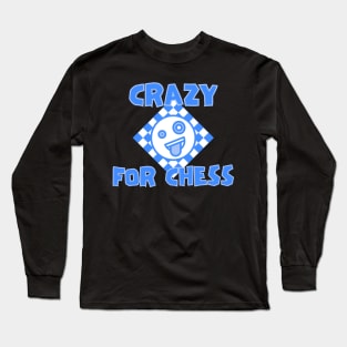 Crazy for chess Long Sleeve T-Shirt